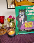 Real Food for Cats: 50 Vet-Approved Recipes