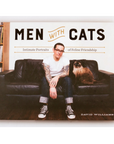 Men With Cats: Intimate Portraits of Feline Friendship