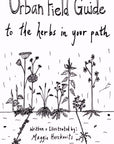 Urban Field Guide to the Herbs in Your Path (paperback)