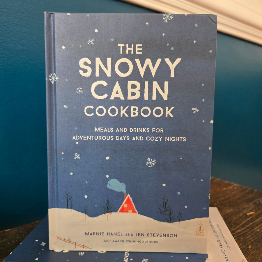 Snowy Cabin Cookbook: Meals and Drinks