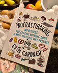 Procrastibaking: Recipes for Getting Nothing Done
