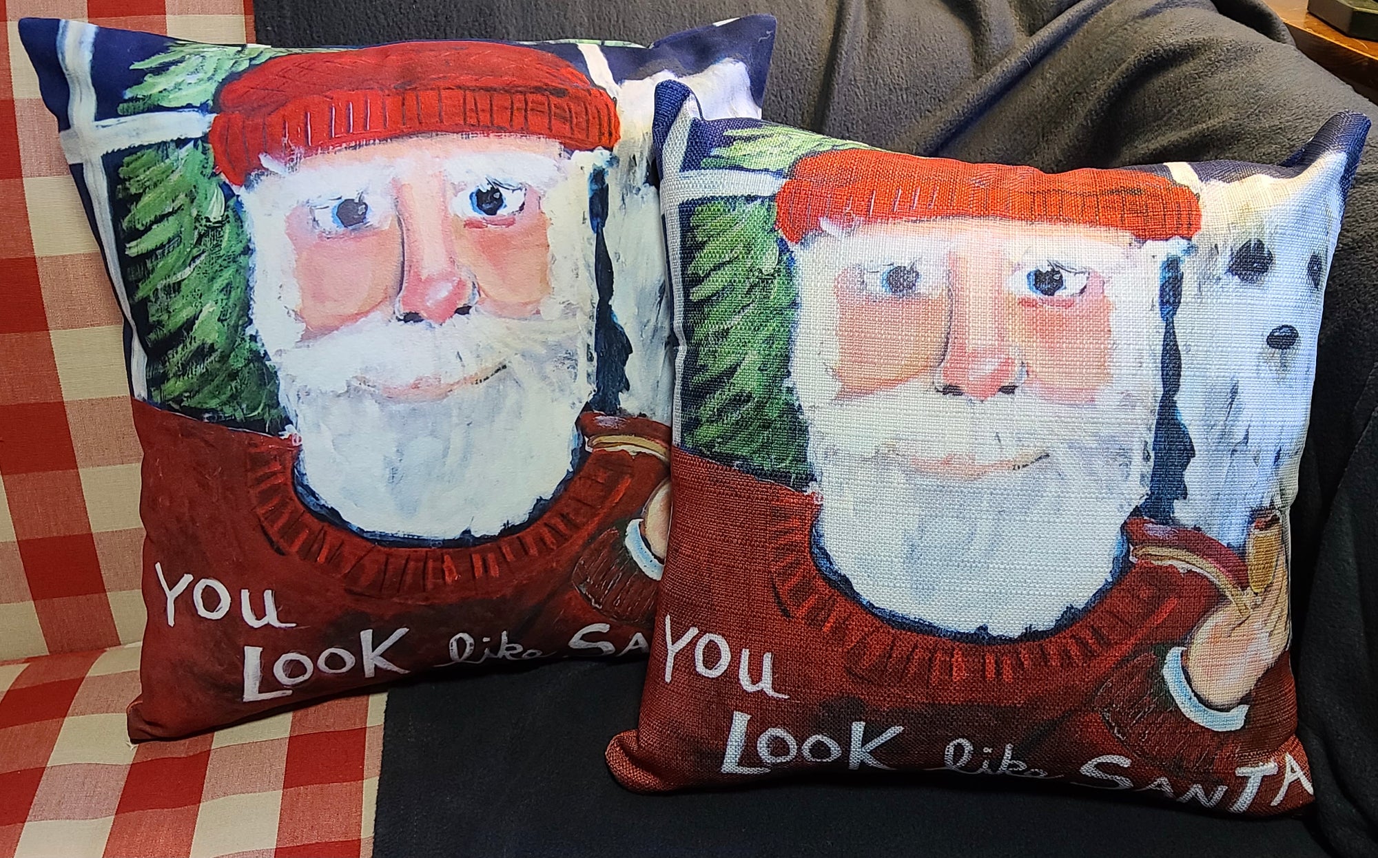 NANCY THOMAS PILLOWS - Santas - You Look Like Santa