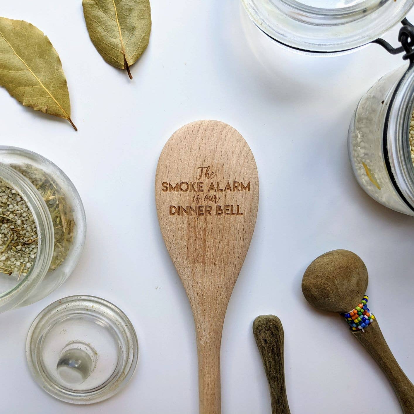 The Smoke Alarm is our Dinner Bell Wooden Spoon